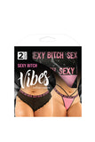 Vibes Sexy Bitch Panty & Thong 2pk Q-s